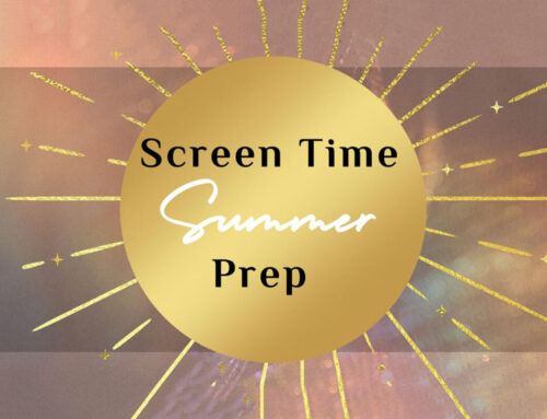 Summer Screen Time Prep